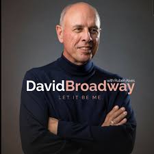David Broadway - Let it be me