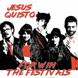 Jesus Quisto - For win the festivals